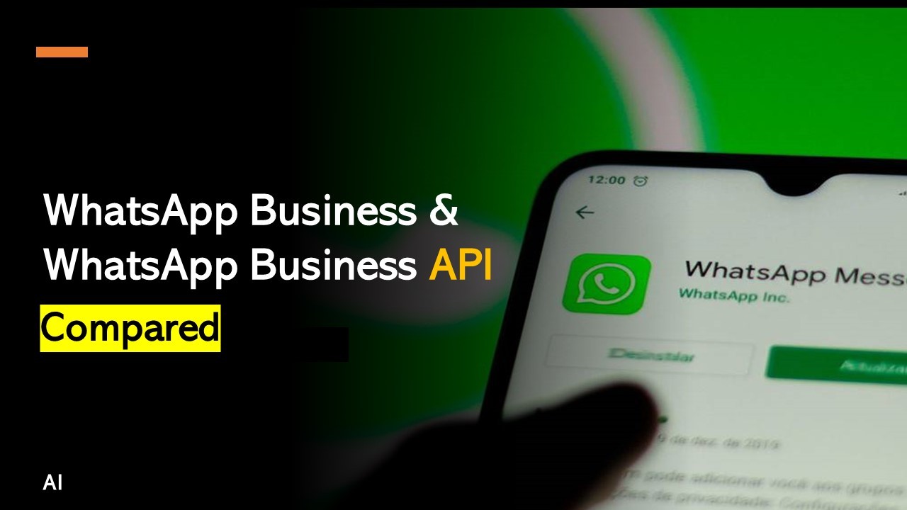 Read more about the article WhatsApp Business and WhatsApp Business API Compared